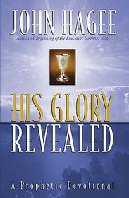 His Glory Revealed: A Devotional