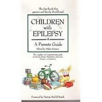 Children With Epilepsy: A Parents Guide
