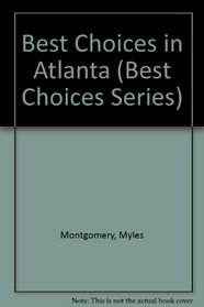 You Are Cordially Invited to the Best Choices in Atlanta (Best Choices Series)
