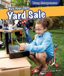 Run Your Own Yard Sale (Young Entrepreneurs)