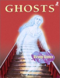 Ghosts: A Strange Science Book (Strange Science)