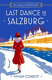 Last Dance in Salzburg (Miss Ashford Investigates)