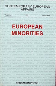 European Minorities (Contemporary European Affairs, Vol 4 1991 No 4)
