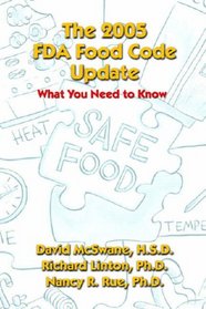The 2005 FDA Food Code Update: What You Need To Know