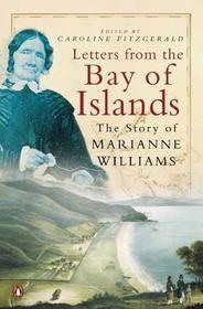 Letters from the Bay of Islands: The Story of Marianne Williams