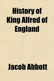 History of King Alfred of England