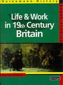 Life  Work in 19th Century Britain (Heinemann History Depth Studies)