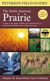 Peterson Field Guides: The North American Prairie (Peterson Guides)