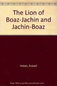 The Lion of Boaz-Jachin and Jachin-Boaz