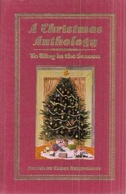 A CHIRSTMAS ANTHOLOGY TO RING IN THE SEASON