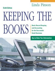 Keeping the Books : Basic Record Keeping and Accounting for the Successful Small Business (Keeping the Books)