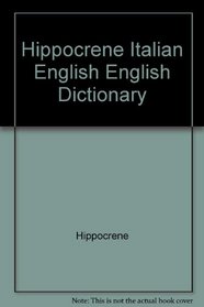 Hippocrene Italian English English Dictionary
