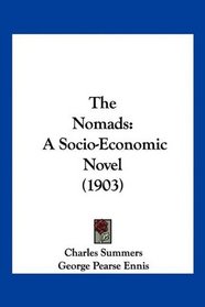 The Nomads: A Socio-Economic Novel (1903)