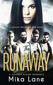 The Runaway: A Contemporary Reverse Harem Romance (Savage Mountain Men)