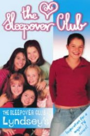 The Sleepover Club at Lyndsey's (Sleepover Club S.)