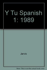 Y Tu Spanish 1: 1989