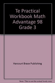 Te Practical Workbook Math Advantage 98 Grade 3