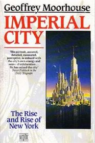 Imperial City: The Rise and Rise of New York