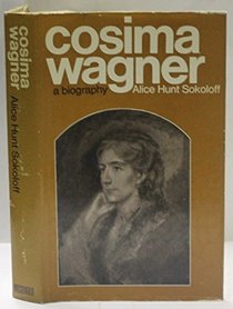 Cosima Wagner: A biography
