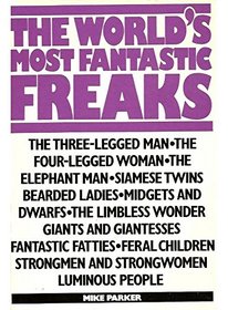 World's Most Fantastic Freaks