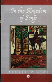 In the Kingdom of Songs: A Trilogy of Poems, 1952-2000
