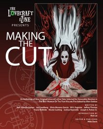 The Lovecraft eZine presents Making the Cut