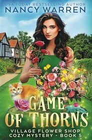 Game of Thorns: A Village Flower Shop Paranormal Cozy Mystery (Village Flower Shop Mysteries)