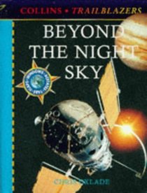 Beyond the Night Sky (Collins Trailblazers)