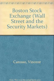 Boston Stock Exchange (Wall Street and the Security Markets)
