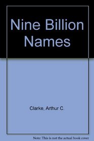 Nine Billion Names