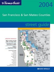Thomas Guide 2004 San Francisco  San Mateo Counties: Street Guide (San Francisco San Mateo Street Guide)