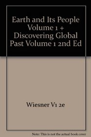 Earth and Its People Volume 1 + Discovering Global Past Volume 1 2nd Ed