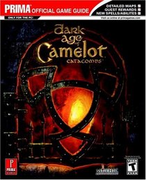 Dark Age of Camelot: Catacombs : Prima's Official Strategy Guide (Prima's Official Strategy Guides)