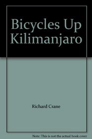 Bicycles Up Kilimanjaro