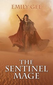 Sentinel Mage (Cursed Kingdoms Trilogy)