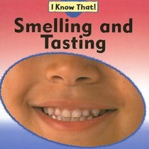 Smelling And Tasting (I Know That!)