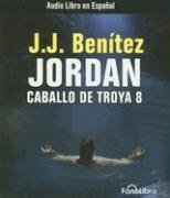 Caballo De Troya 8 Jordan/ the Troyan House 8 Jordan (Spanish Edition)