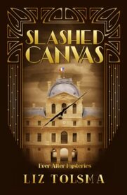 Slashed Canvas (Ever After Mysteries)