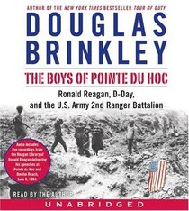The Boys of Pointe du Hoc CD : Ronald Reagan, D-Day, and the U.S. Army 2nd Ranger Battalion
