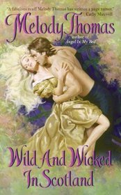 Wild and Wicked in Scotland (Charmed and Dangerous, Bk 1)