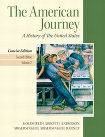 American Journey, The, Concise Edition, Volume 2 Plus NEW MyHistoryLab with Pearson eText (2nd Edition)
