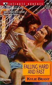 Falling Hard and Fast (Sullivan Brothers, Bk 3) (Silhouette Intimate Moments, No 959)