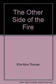 The Other Side of the Fire