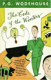 The Code of the Woosters (Jeeves and Wooster, Bk 7)