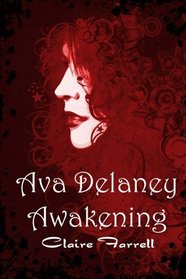 Awakening: Ava Delaney Vol. 1