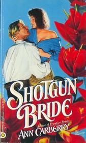 Shotgun Bride (Wildflower)