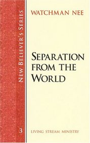 New Believer's Series: Separation from the World