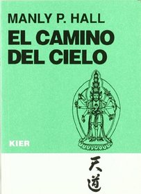 El Camino del Cielo (Spanish Edition)