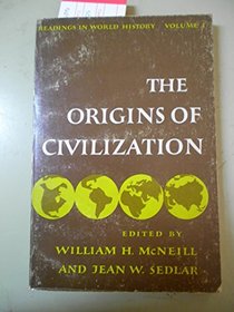 The Origins of Civilization (Readings in World History)
