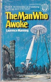 The Man Who Awoke